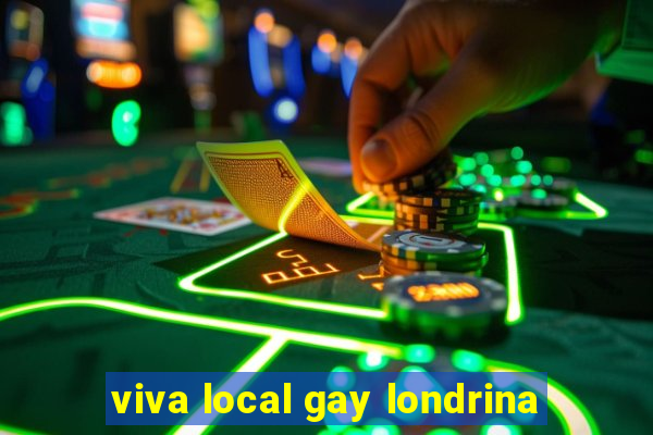 viva local gay londrina